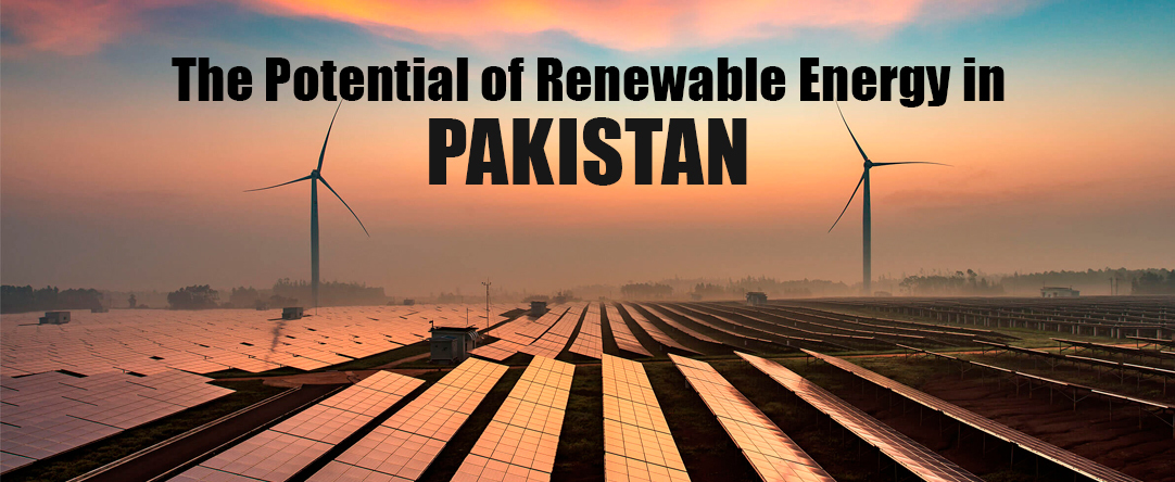 Potential of Renewable Energy in Pakistan